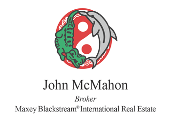 John McMahon. Broker. Maxey Blackstream(registered) International Real Estate John McMahon. Broker. Maxey Blackstream(registered) International Real Estate